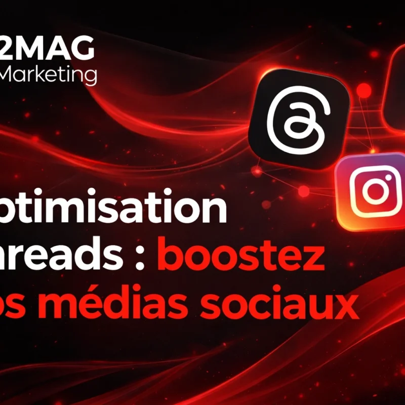 Optimisation Threads : boostez vos médias sociaux