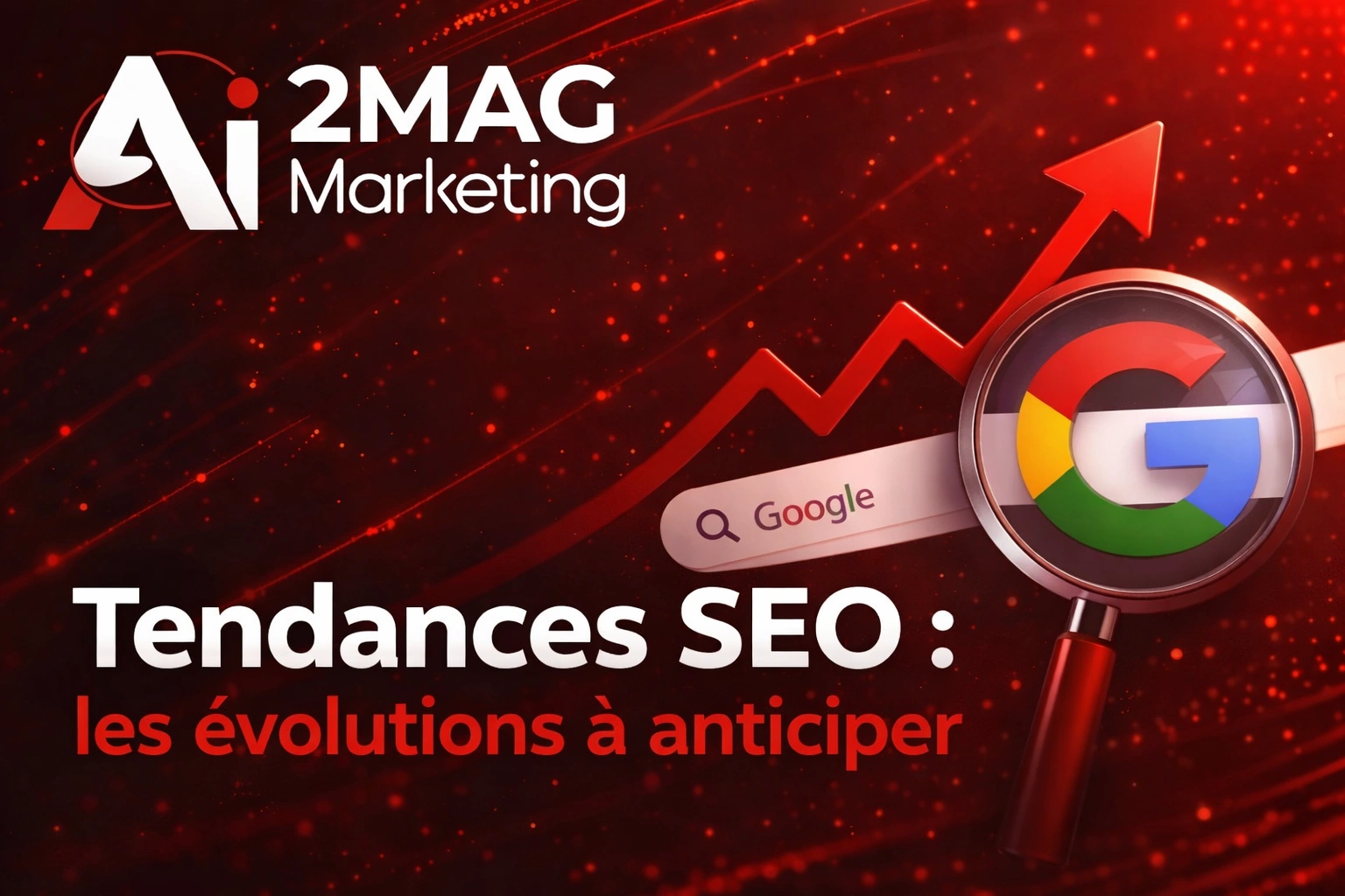 Tendances SEO : les évolutions à anticiper